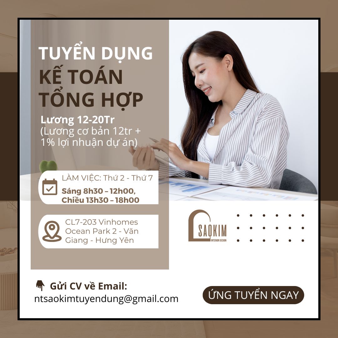 Tuyển Dụng KẾ TOÁN TỔNG HỢP - Nội Thất Sao Kim